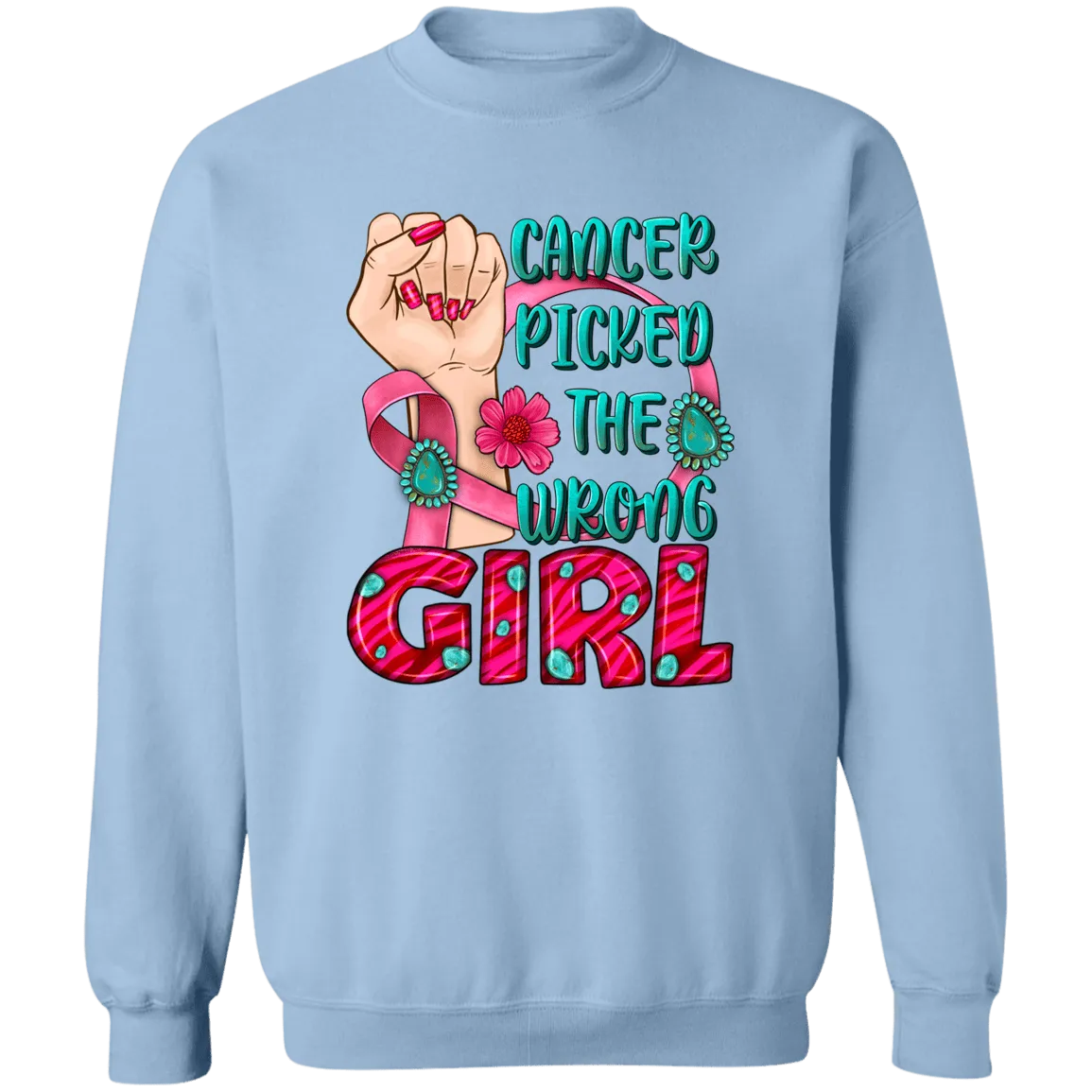 Cancer Picked the Wrong Girl Unisex Crewneck Pullover Sweatshirt