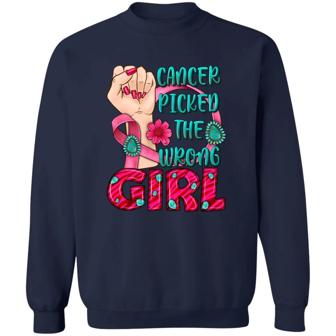 Cancer Picked the Wrong Girl Unisex Crewneck Pullover Sweatshirt