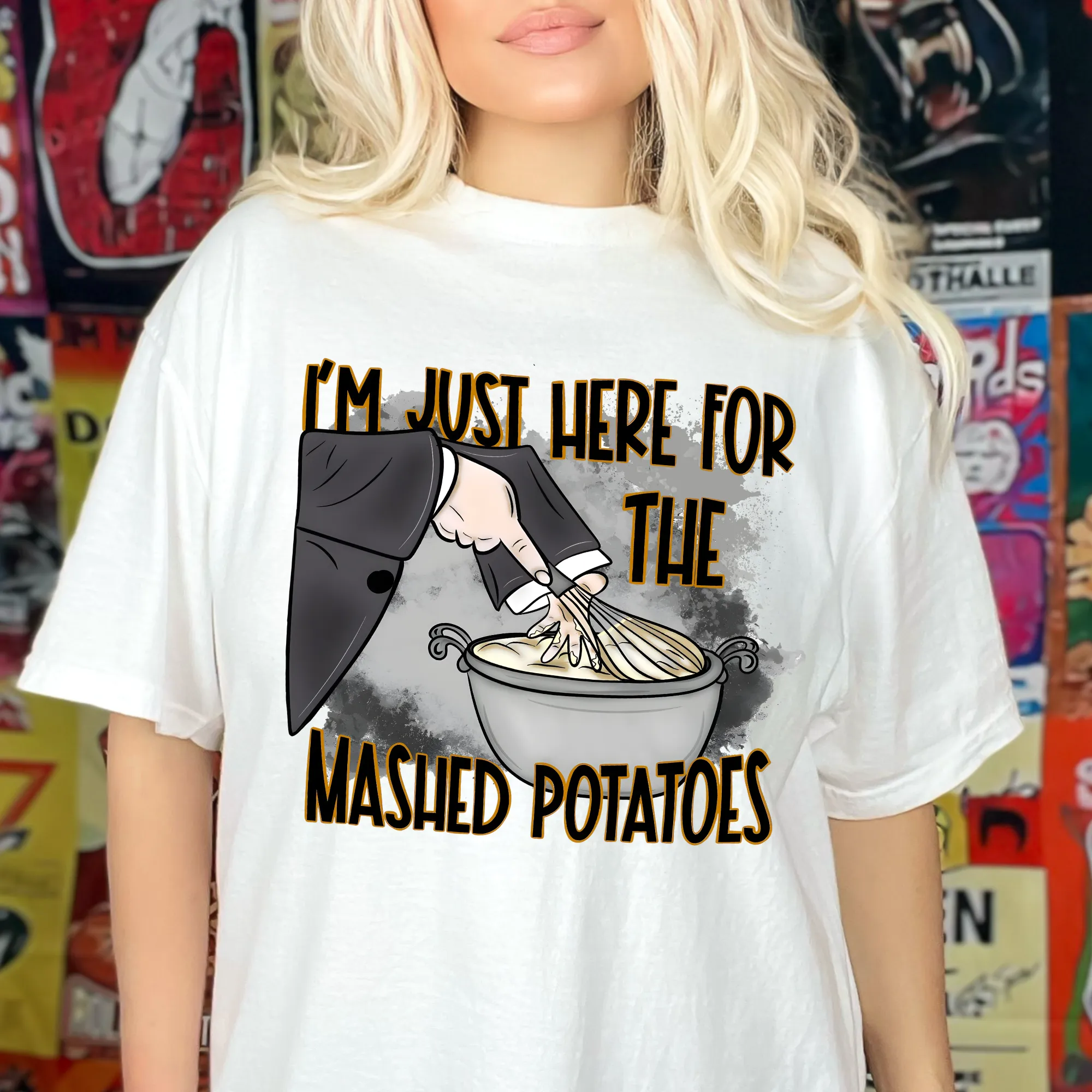 I'm Just Here For The Mashed Potatoes | Thanksgiving Shirt