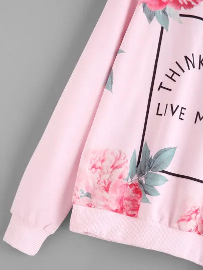 Think less live more floral pullover sweater